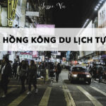 VISA DU LỊCH HỒNG KÔNG TỰ TÚC