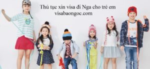 Thủ tục xin visa đi Nga cho trẻ em